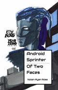 Android Sprinter - Of 2 Faces